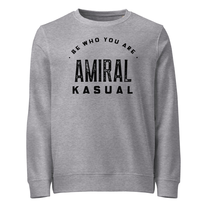 Sweat-shirt doux BIO-écologique Homme Be who you are