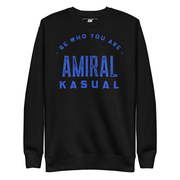 Sweat Col Rond Premium Femme Be who you are