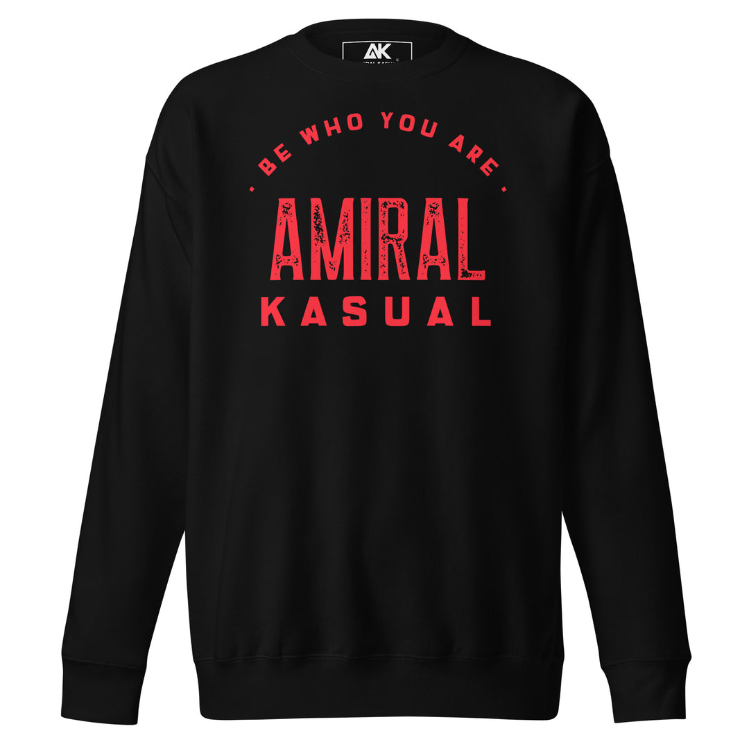 Sweat Col Rond Premium Homme Be who you are