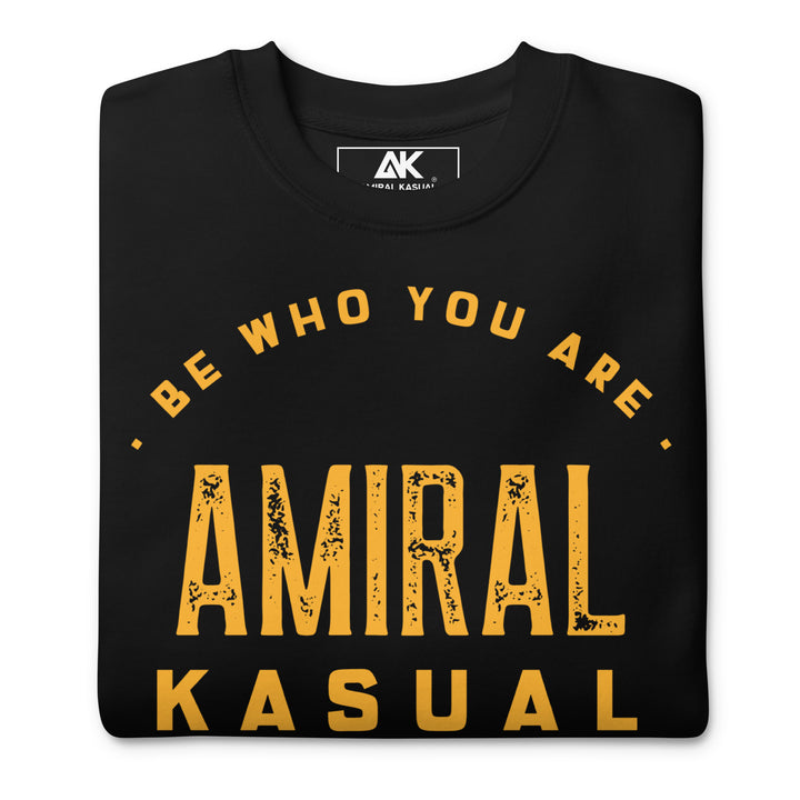 Sweat Col Rond Premium Homme Be who you are