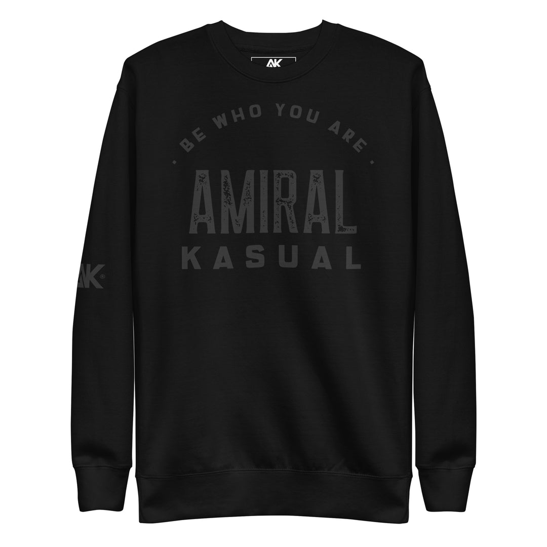 Sweat Col Rond Premium Homme Be who you are