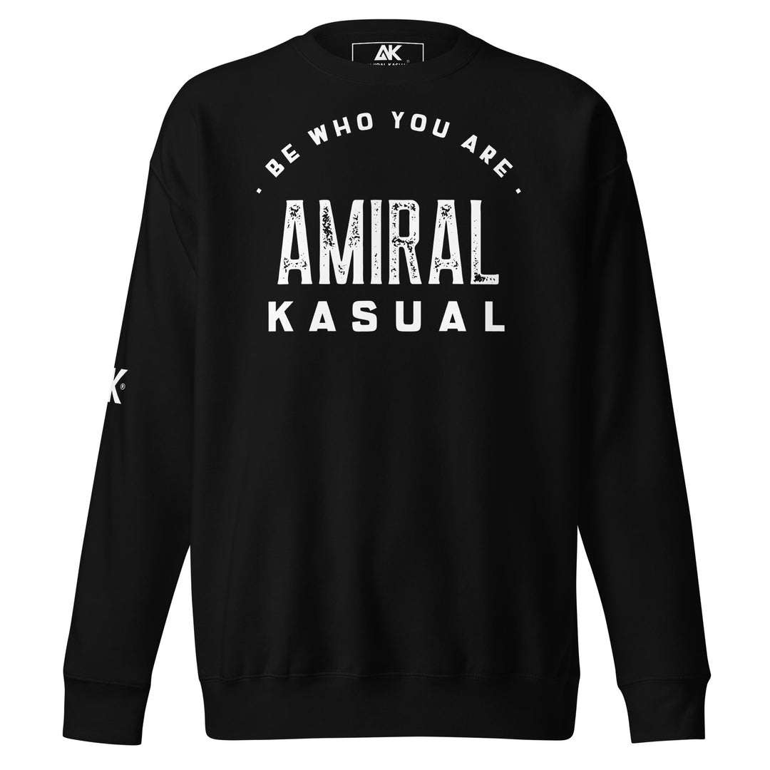 Sweat Col Rond Premium Homme Be who you are