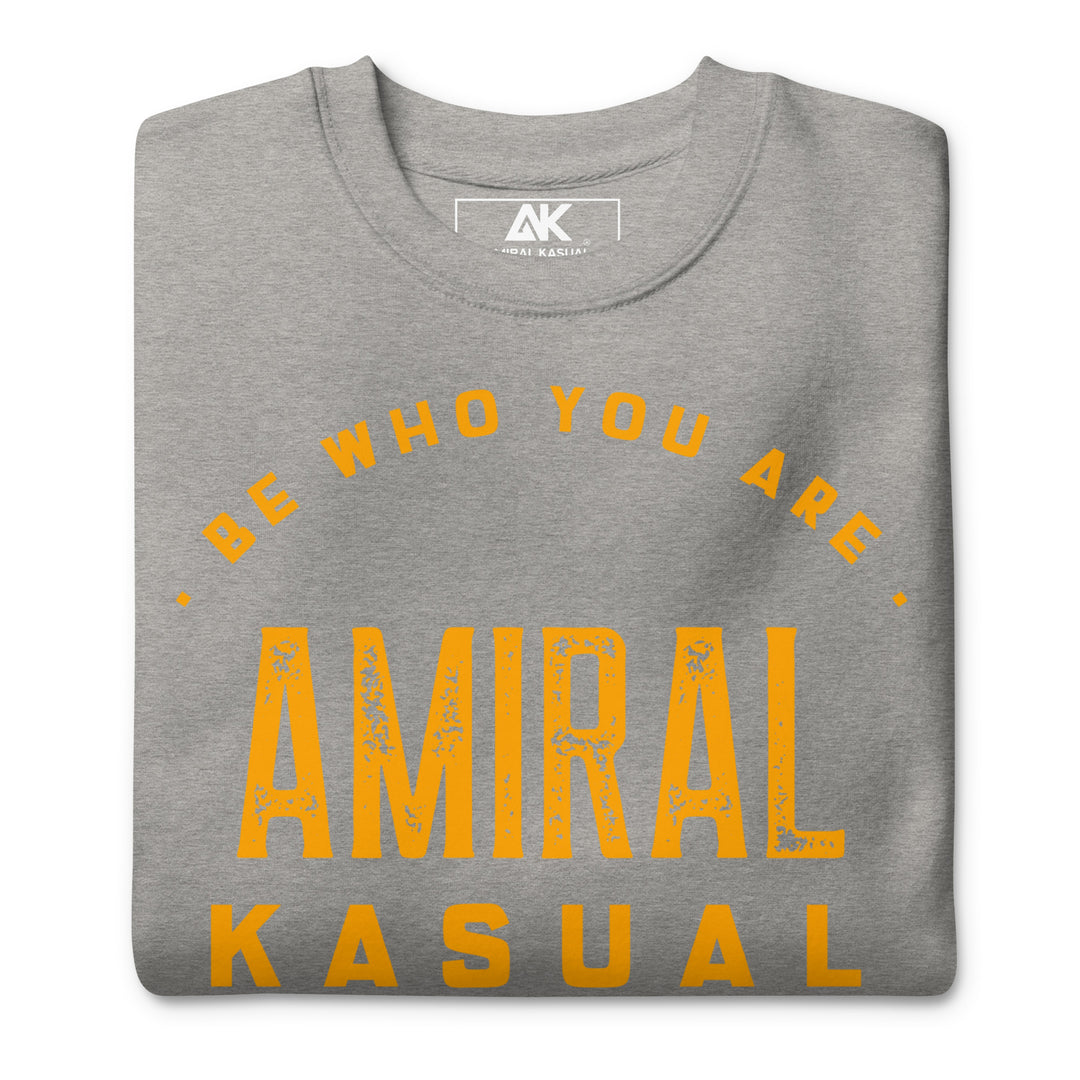 Sweat Col Rond Premium Femme Be who you are