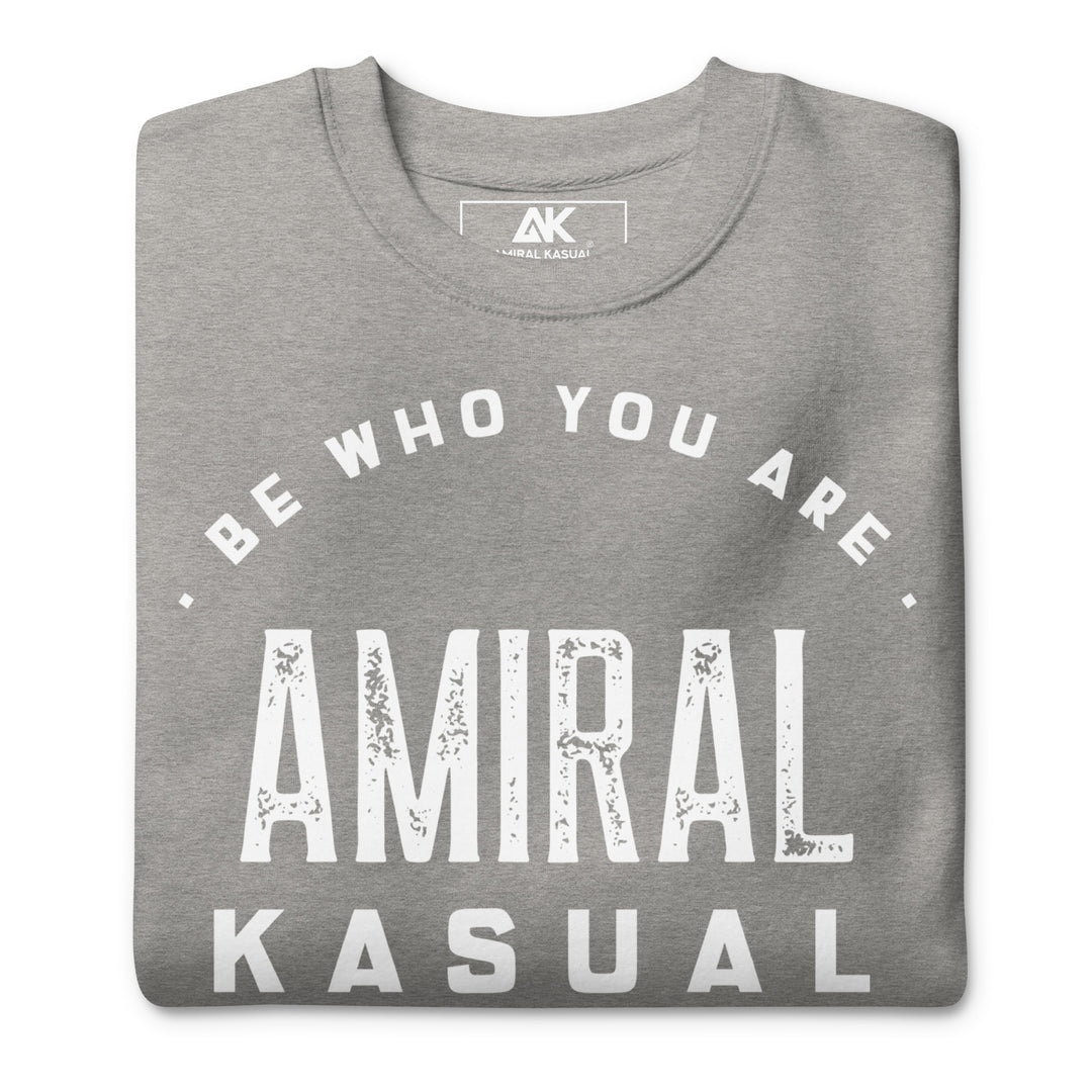Sweat col Rond Premium Femme Be who you are