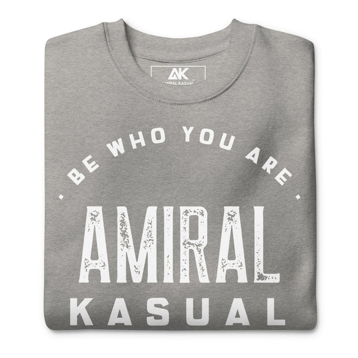 Sweat col Rond Premium Femme Be who you are