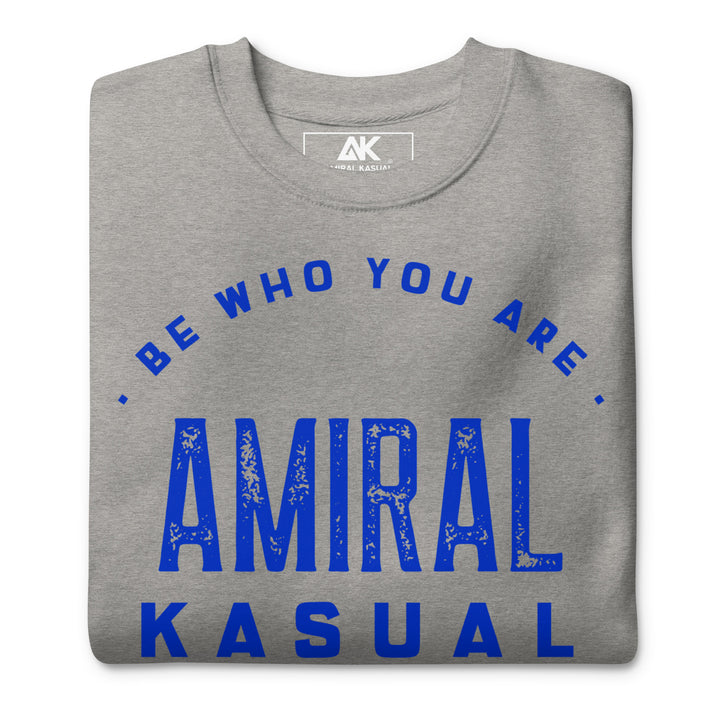 Sweat Col Rond Premium Femme Be who you are