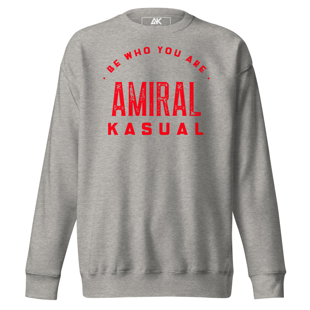 Sweat Col Rond Premium Homme Be who you are