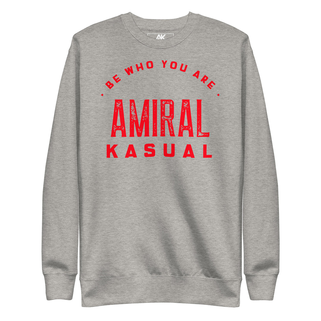 Sweat Col Rond Premium Homme Be who you are