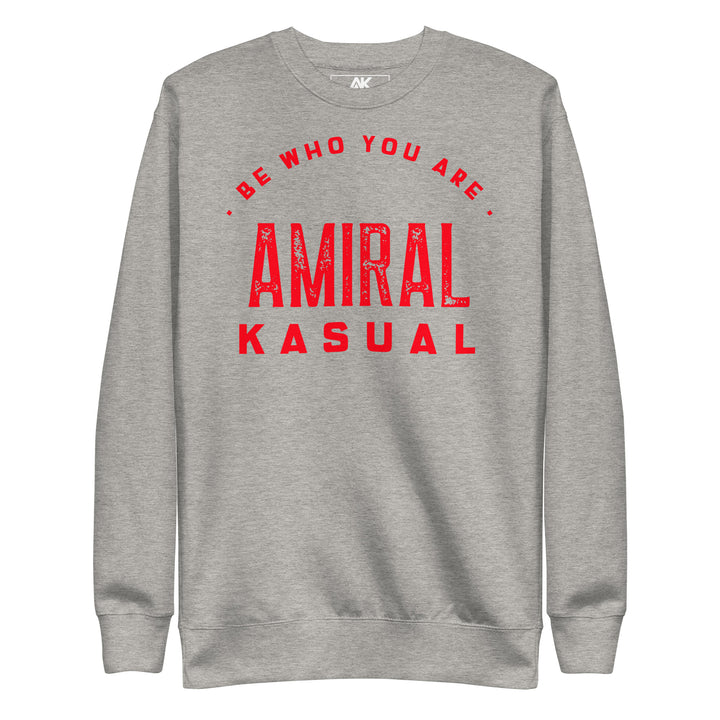 Sweat Col Rond Premium Homme Be who you are
