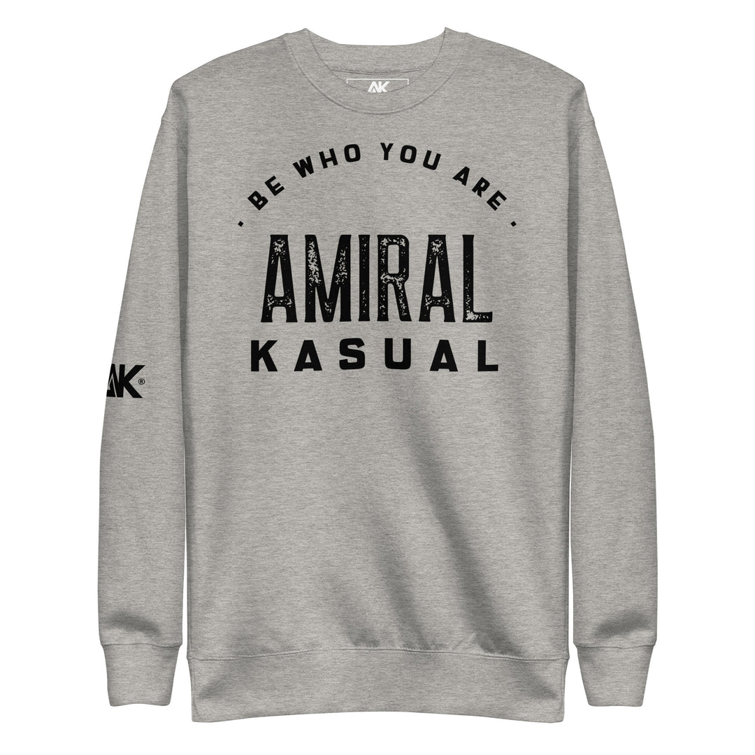 Sweat Col Rond Premium Homme Be who you are
