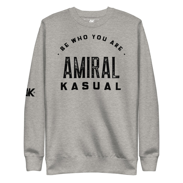 Sweat Col Rond Premium Homme Be who you are