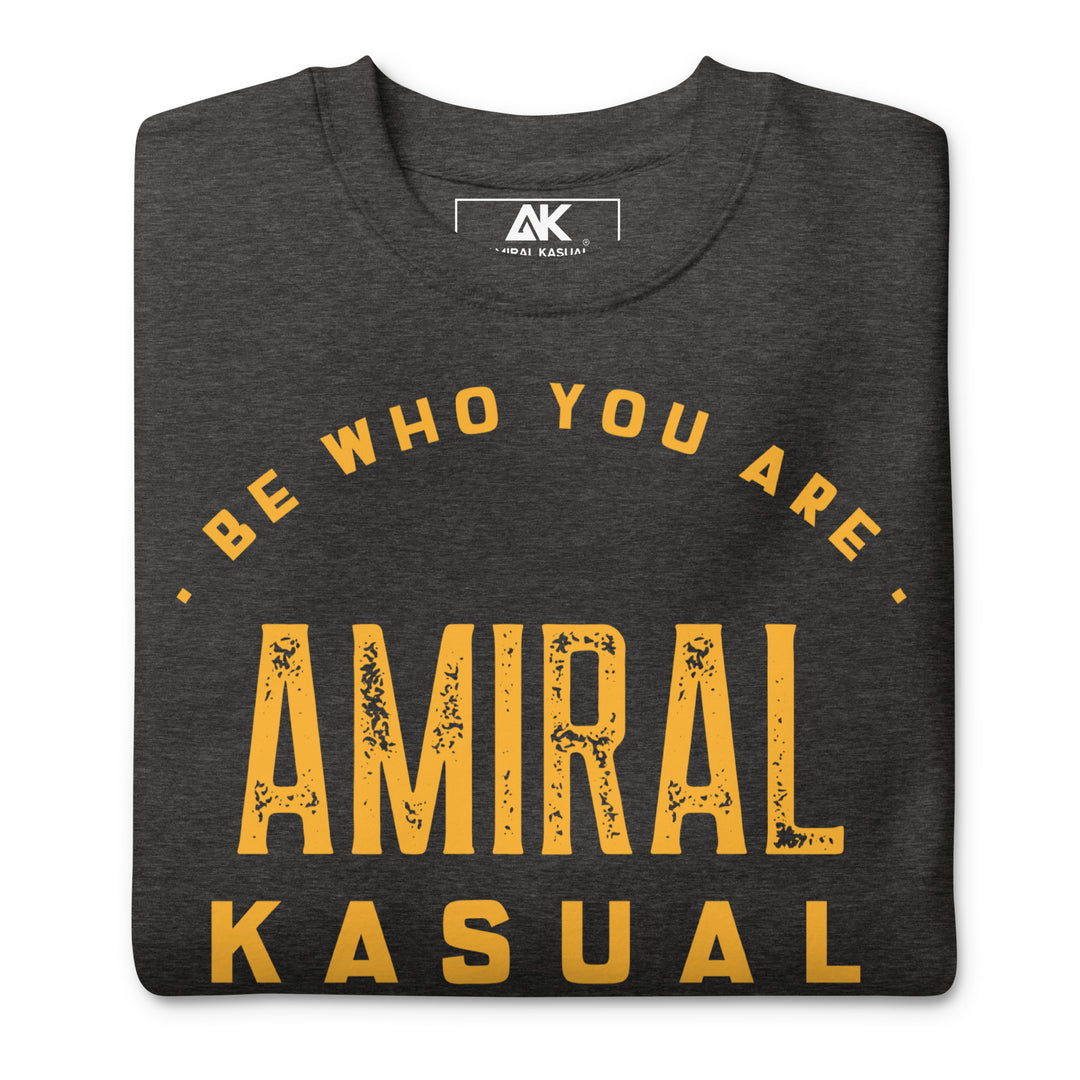 Sweat col Rond Premium Femme Be who you are