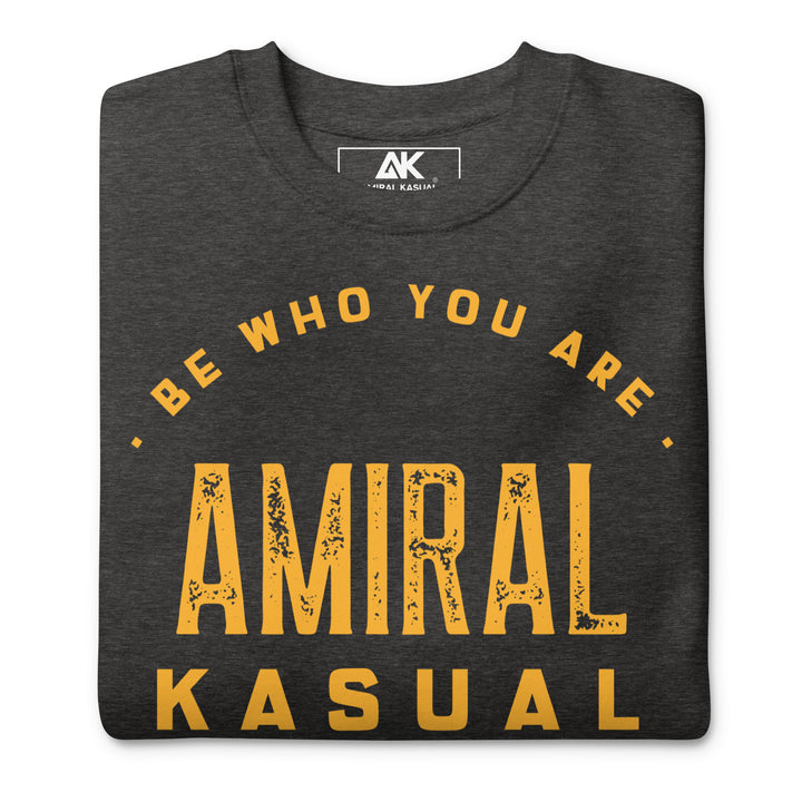 Sweat col Rond Premium Femme Be who you are