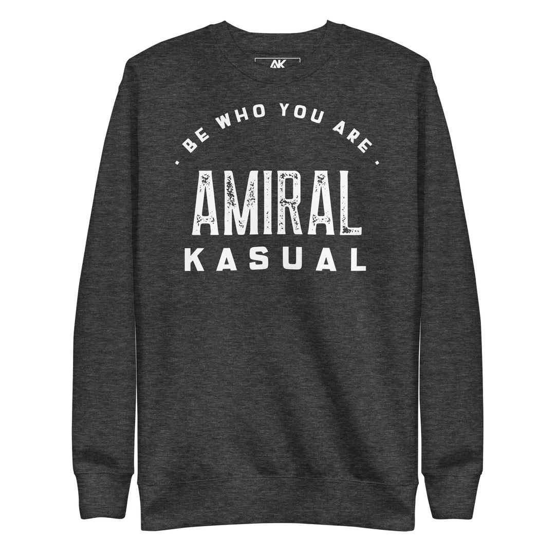 Sweat col Rond Premium Femme Be who you are