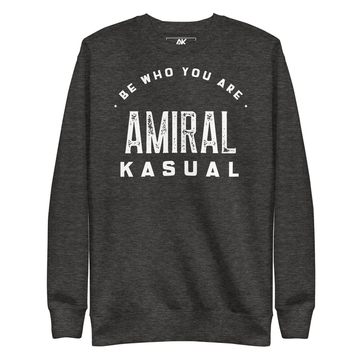 Sweat col Rond Premium Femme Be who you are