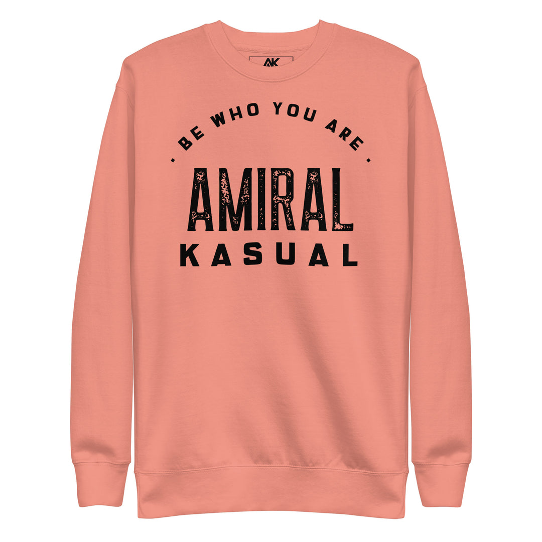 Sweat Col Rond Premium Femme Be who you are