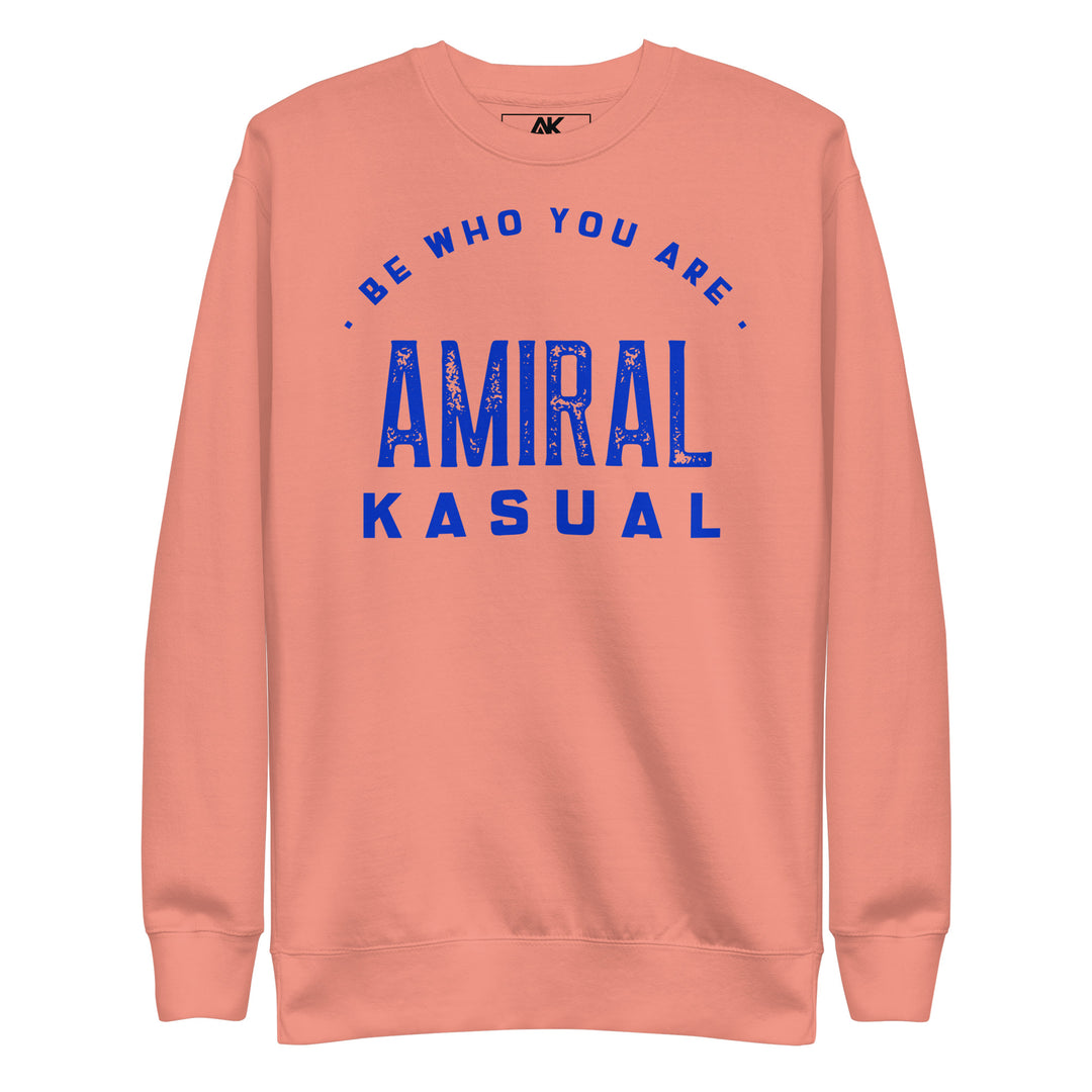 Sweat Col Rond Premium Femme Be who you are