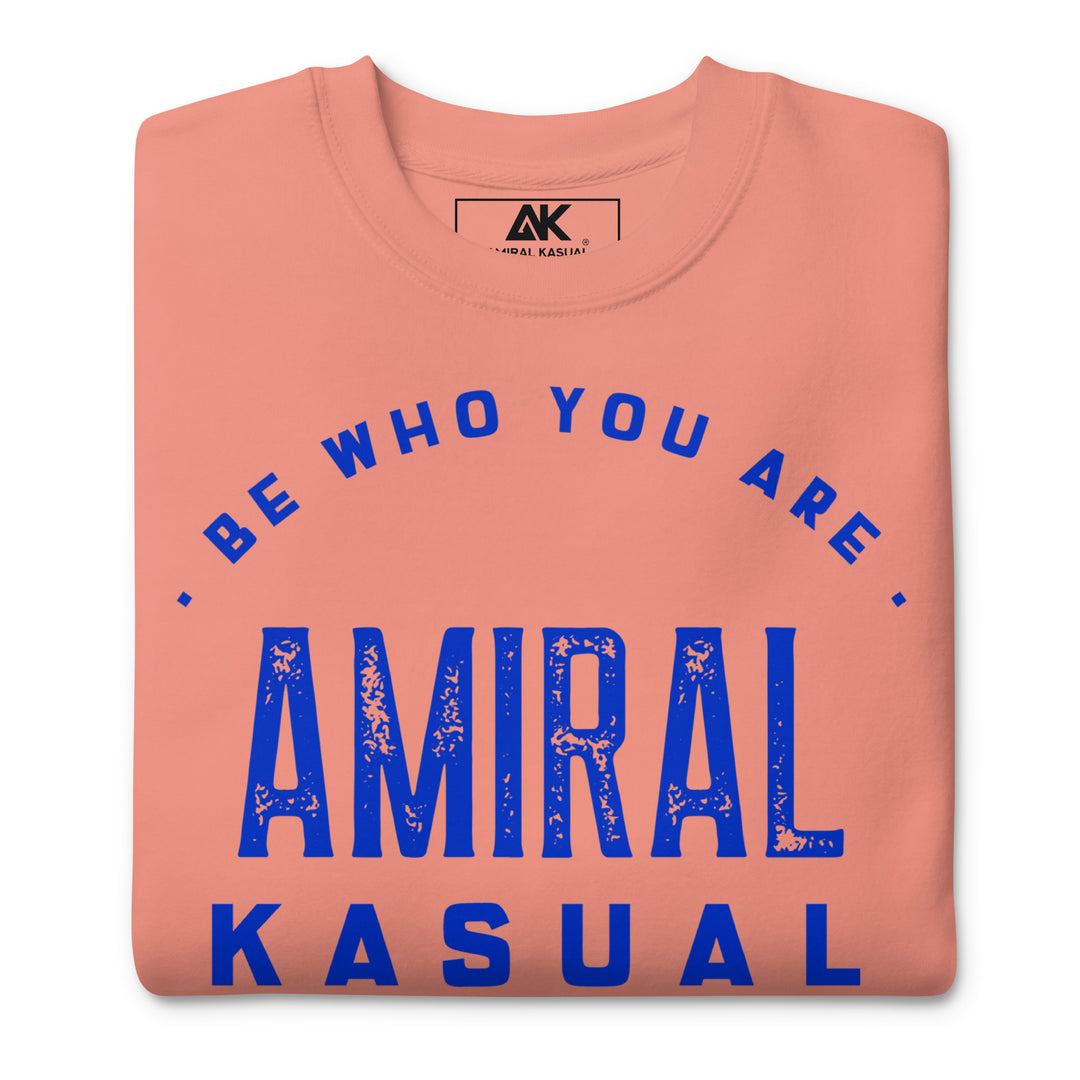 Sweat Col Rond Premium Femme Be who you are