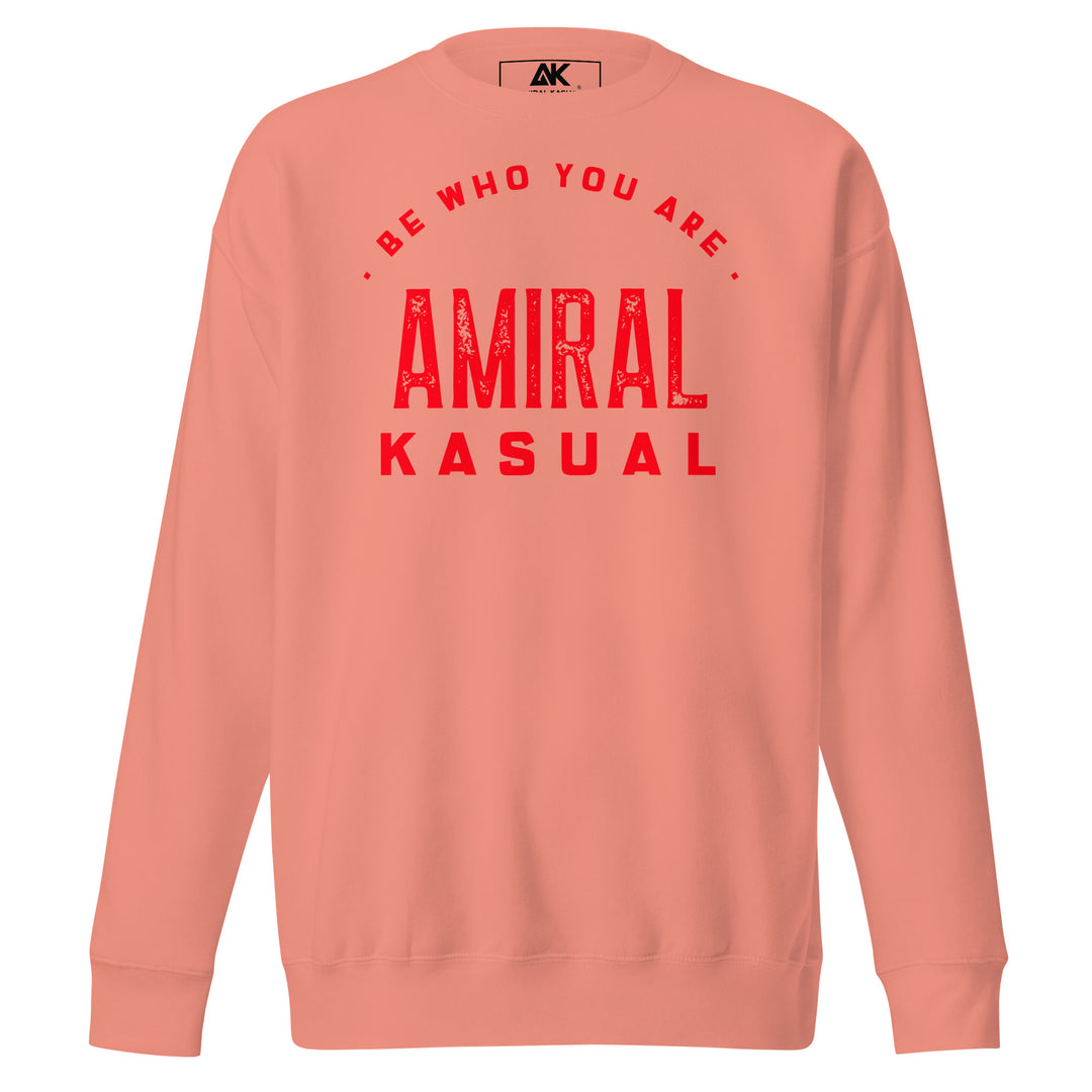 Sweat Col Rond Premium Homme Be who you are