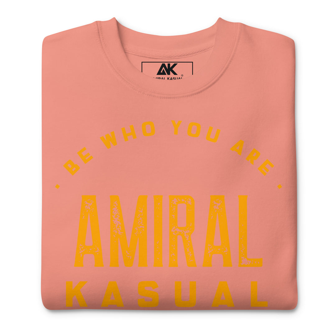 Sweat Col Rond Premium Homme Be who you are