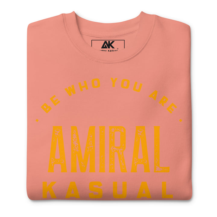 Sweat Col Rond Premium Homme Be who you are