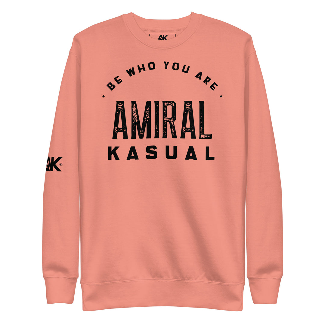 Sweat Col Rond Premium Homme Be who you are
