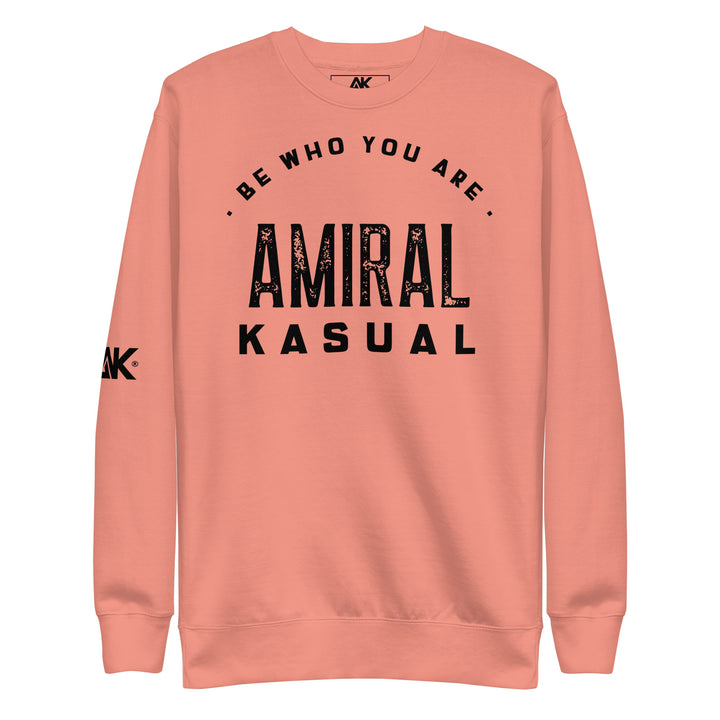 Sweat Col Rond Premium Homme Be who you are