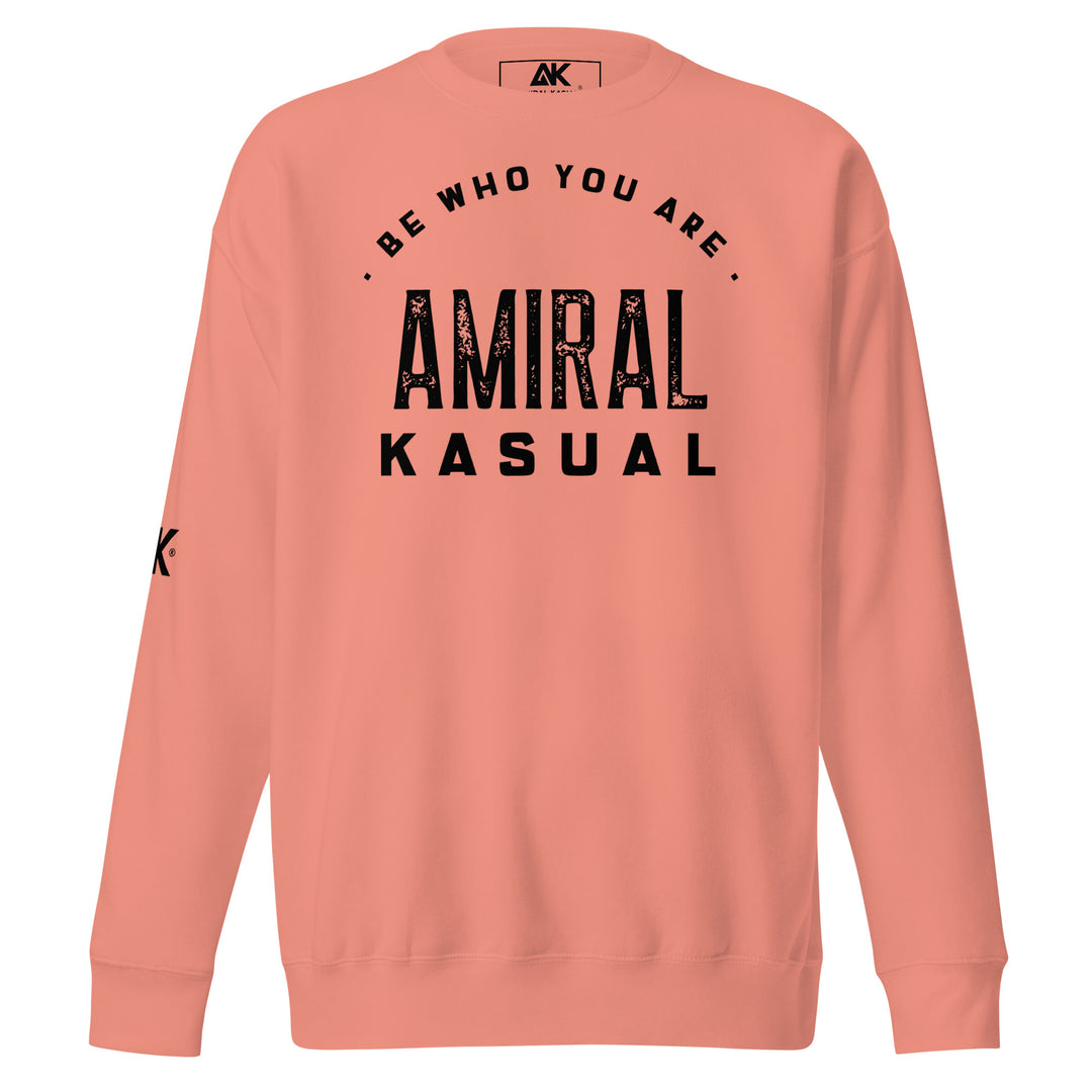 Sweat Col Rond Premium Homme Be who you are
