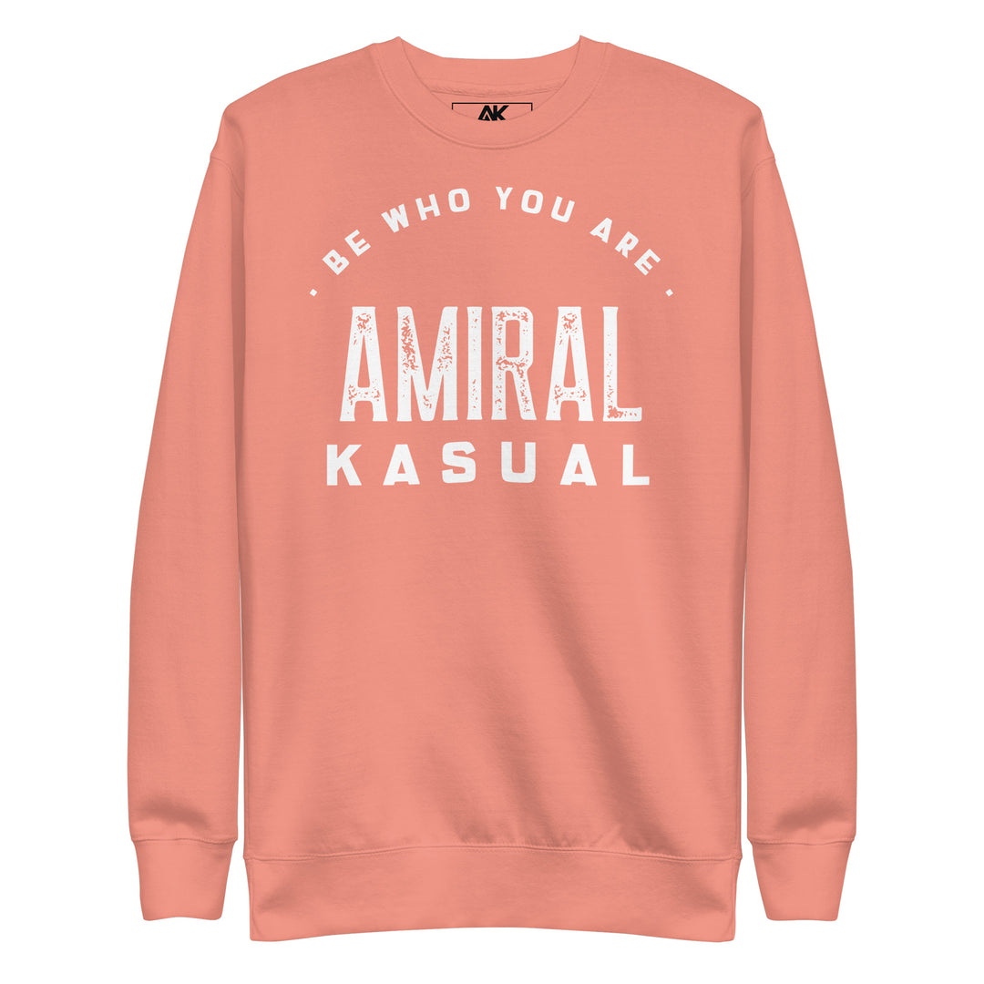 Sweat Col Rond Premium Homme Be who you are