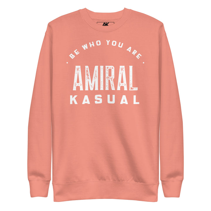 Sweat Col Rond Premium Homme Be who you are