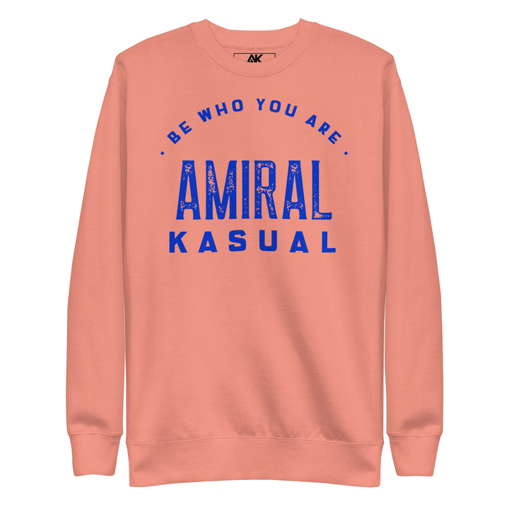 Sweat Col Rond Premium Homme Be who you are