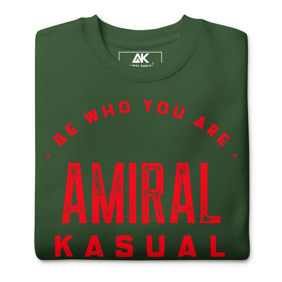 Sweat Col Rond Premium Homme Be who you are