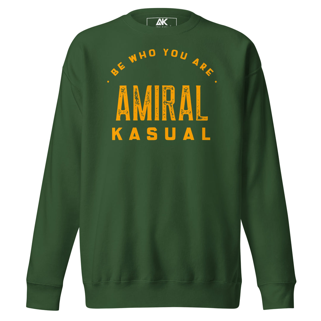 Sweat Col Rond Premium Homme Be who you are