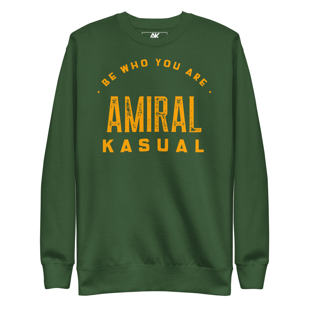 Sweat Col Rond Premium Homme Be who you are