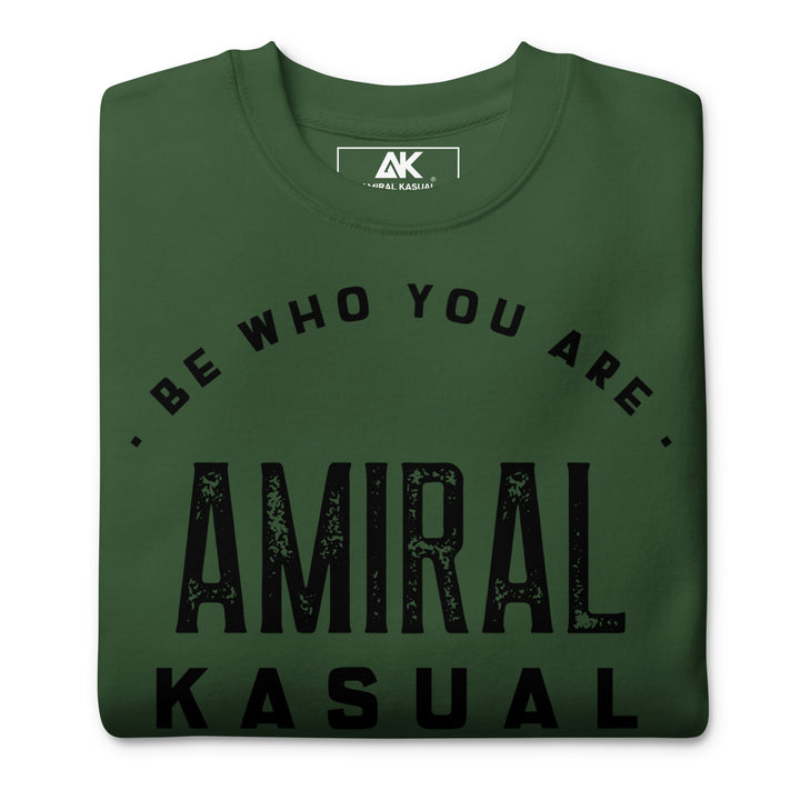Sweat Col Rond Premium Homme Be who you are