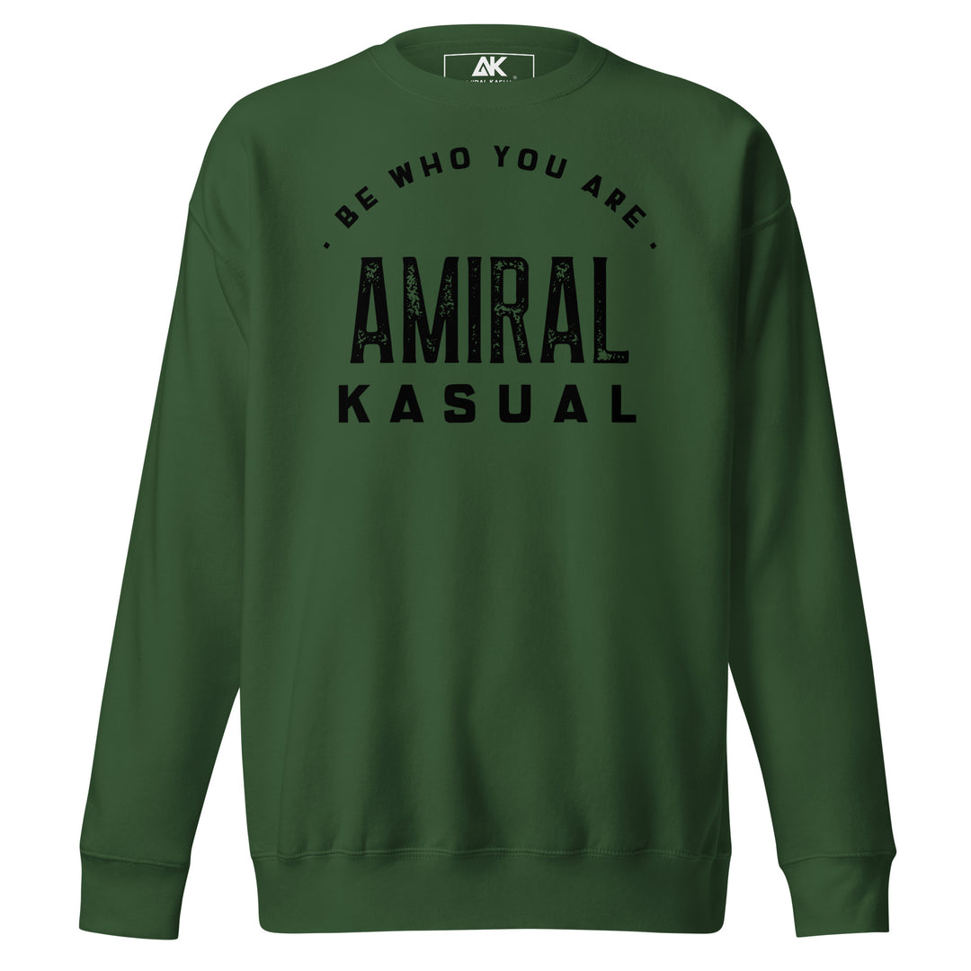 Sweat Col Rond Premium Homme Be who you are