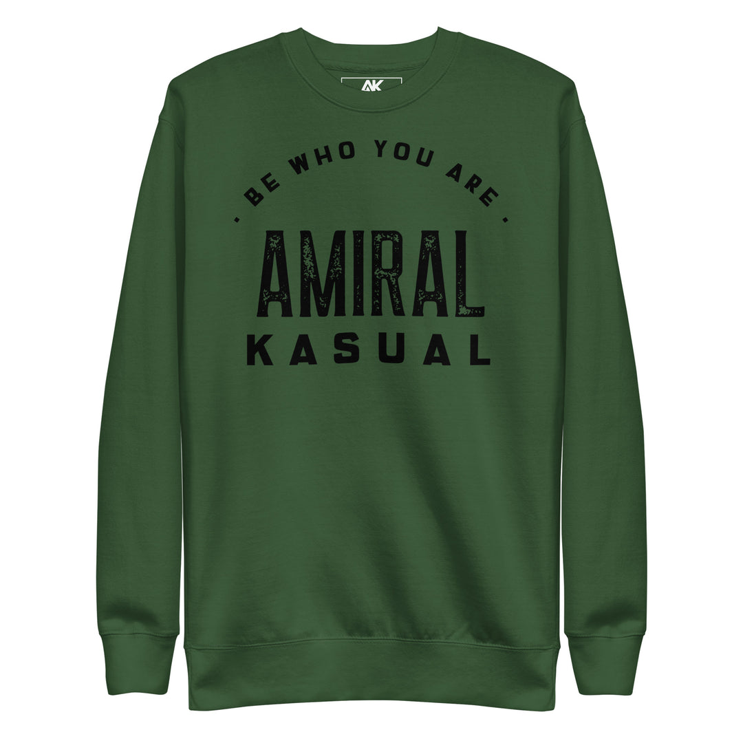 Sweat Col Rond Premium Homme Be who you are