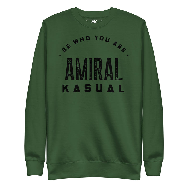 Sweat Col Rond Premium Homme Be who you are
