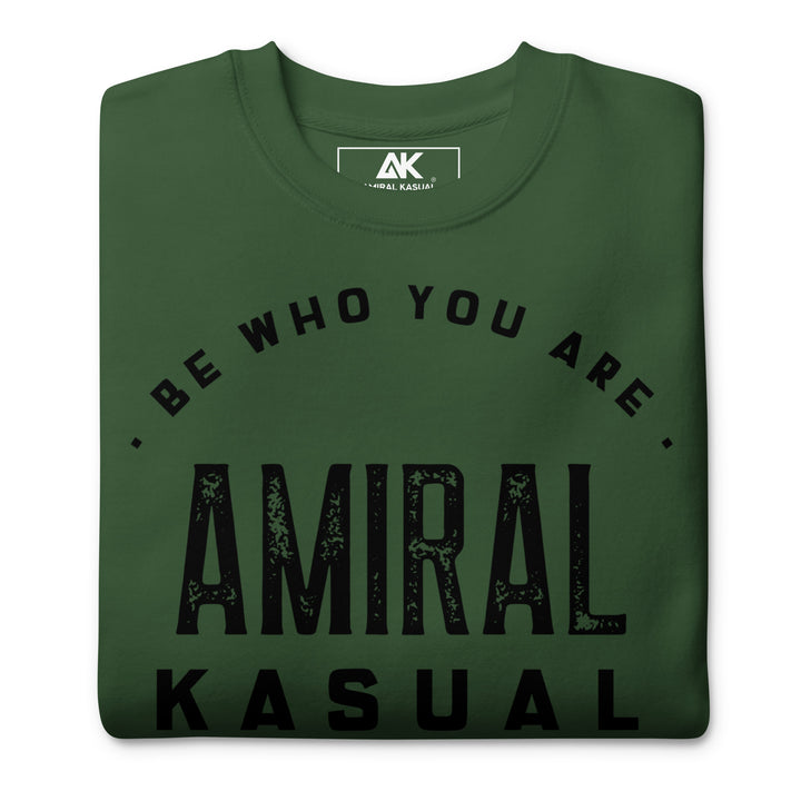 Sweat Col Rond Premium Homme Be who you are