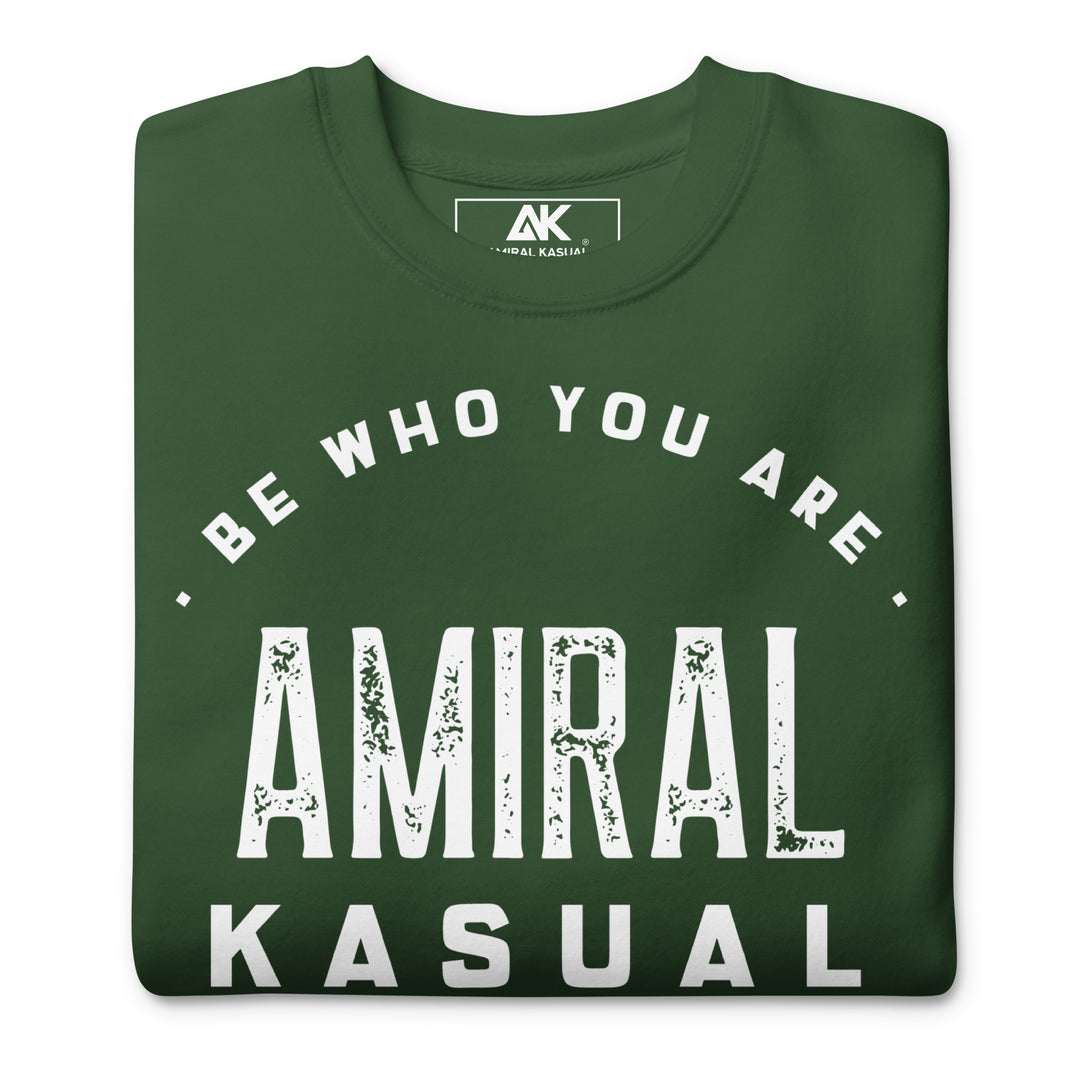Sweat Col Rond Premium Homme Be who you are