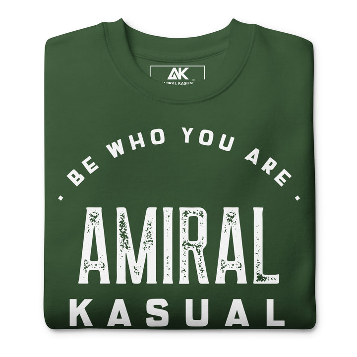 Sweat Col Rond Premium Homme Be who you are