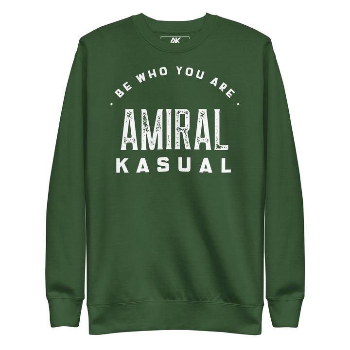 Sweat Col Rond Premium Homme Be who you are