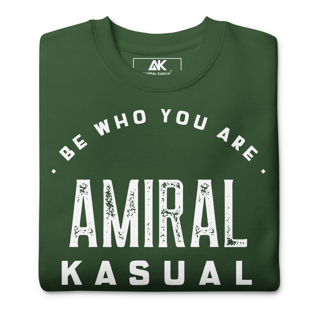 Sweat Col Rond Premium Homme Be who you are