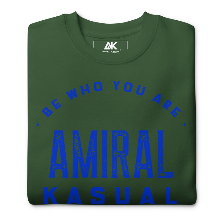 Sweat Col Rond Premium Homme Be who you are