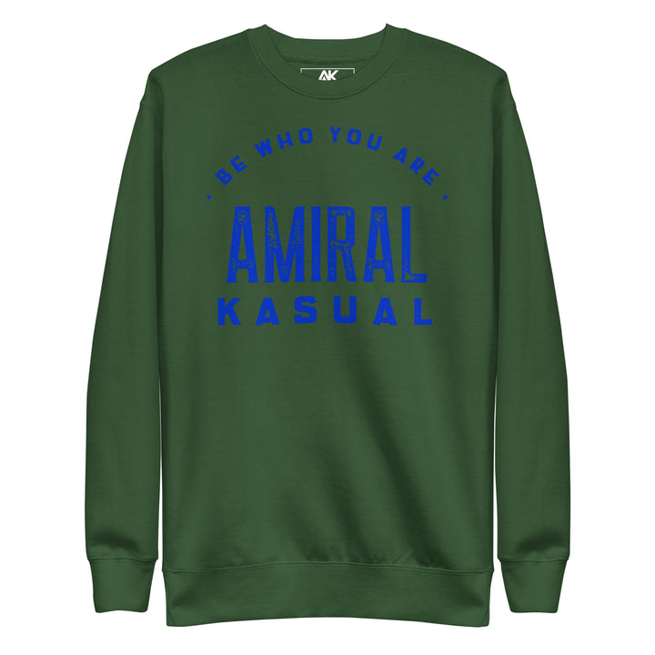 Sweat Col Rond Premium Homme Be who you are