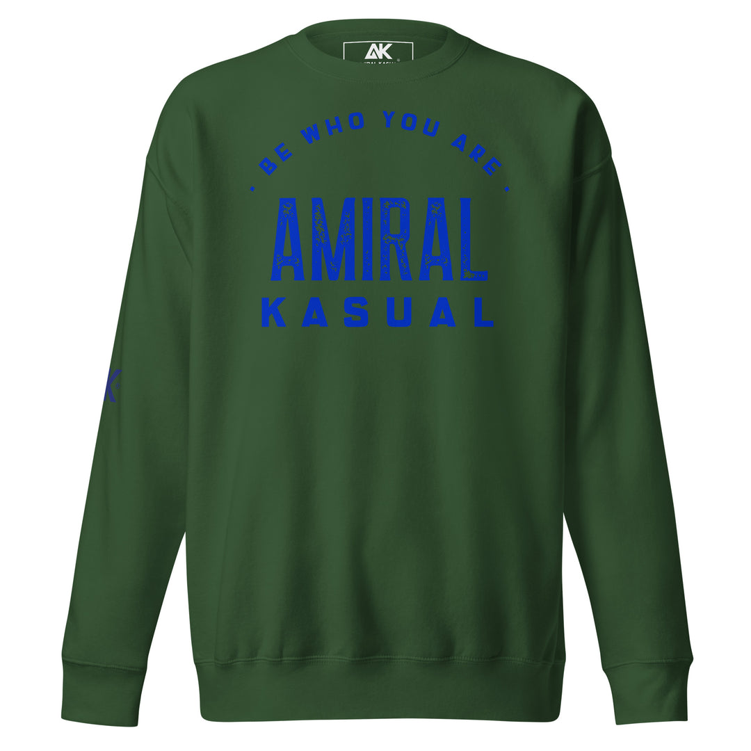 Sweat Col Rond Premium Homme Be who you are