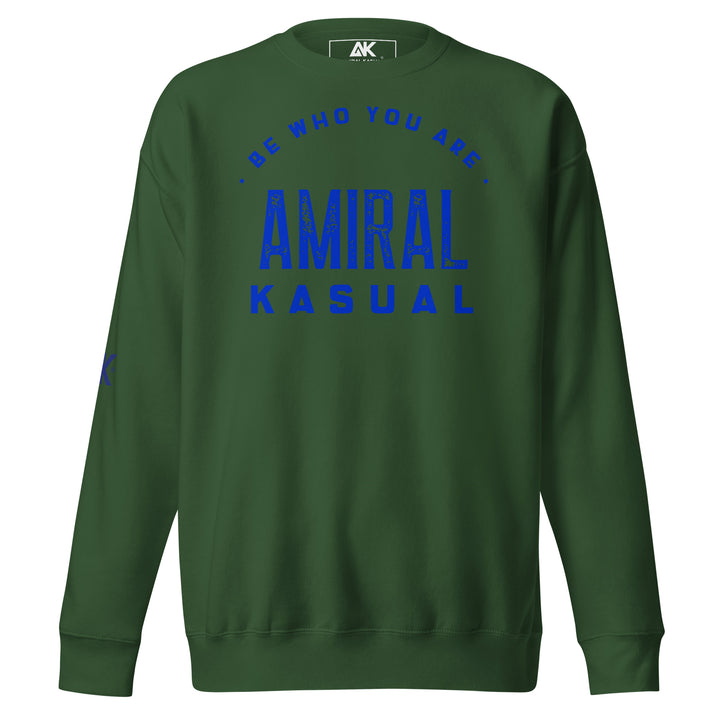 Sweat Col Rond Premium Homme Be who you are