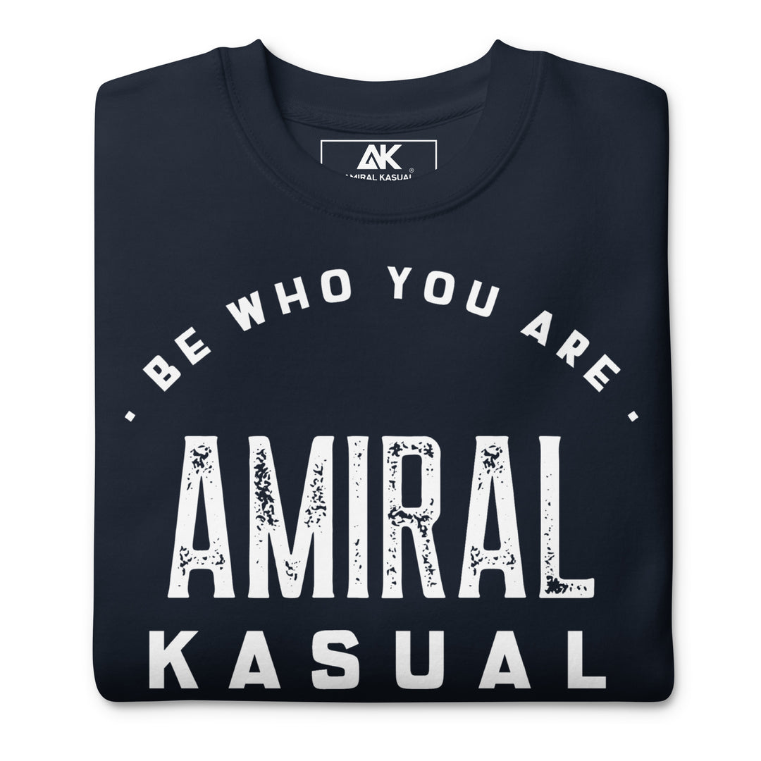 Sweat col Rond Premium Femme Be who you are