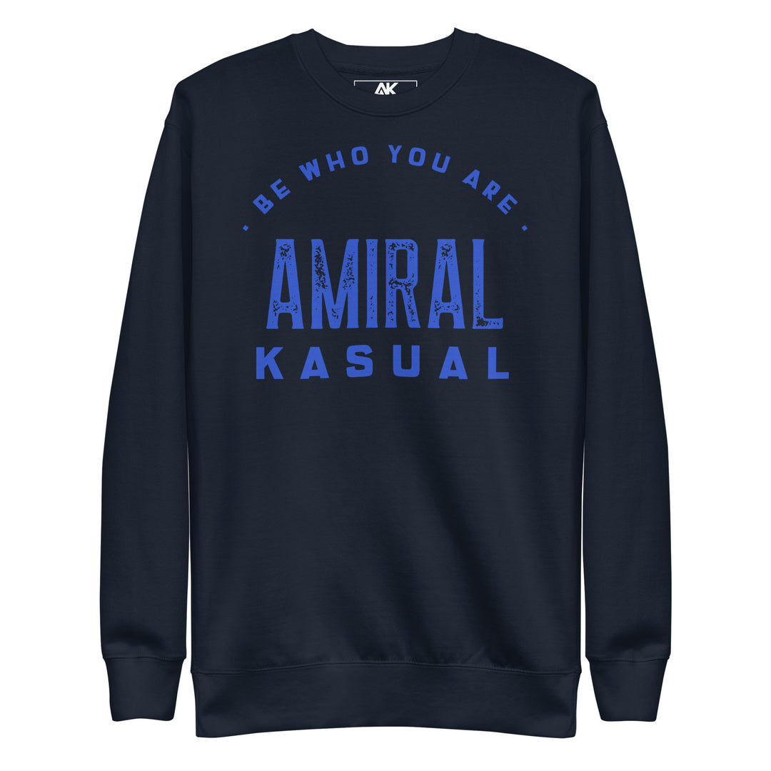 Sweat Col Rond Premium Femme Be who you are