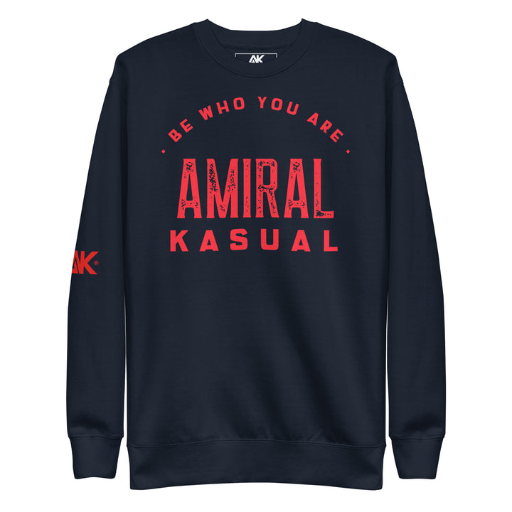 Sweat Col Rond Premium Homme Be who you are